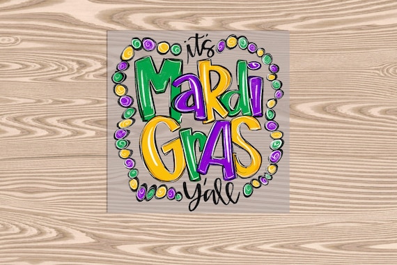 Ready to Press, It's Mardi Gras Y'all, Mardi Gras, DTF Transfer Print