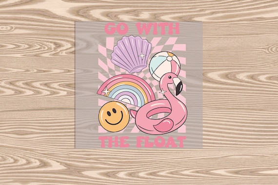 Ready to Press, Go With The Float Flamingo, DTF Transfer Print