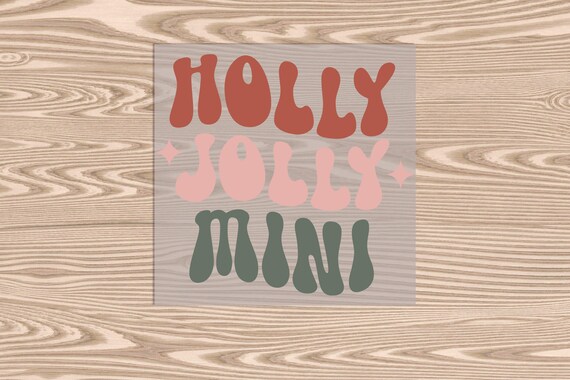 Ready to Press, Holly Jolly Mini Christmas, heat transfer print, DTF Transfer Print
