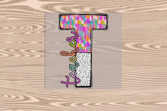 Ready to Press, Teacher T Colorful Dot, heat transfer print, DTF Transfer Print