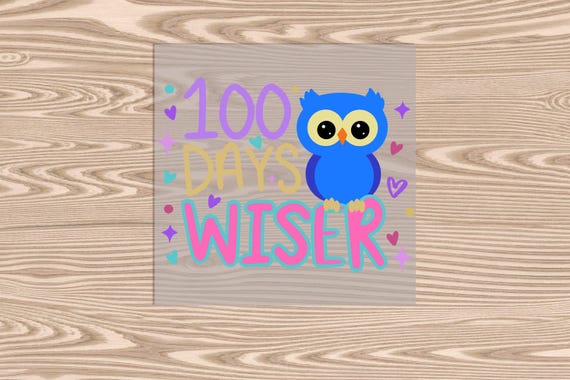 Ready to Press, 100 Days Wiser Owl, DTF Transfer Print