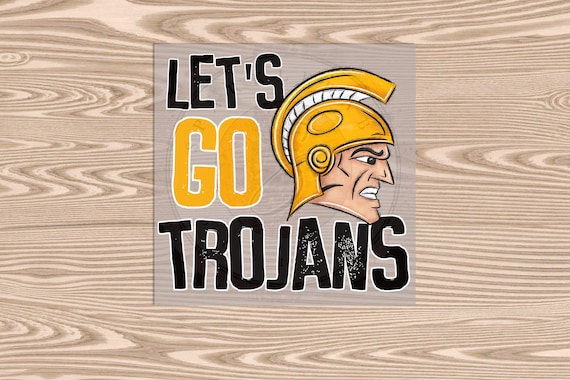 Lets Go Trojans - DTF Heat Transfer Print