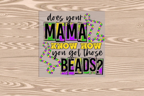Ready to Press, Mama Mardi Gras Beads, DTF Transfer Print