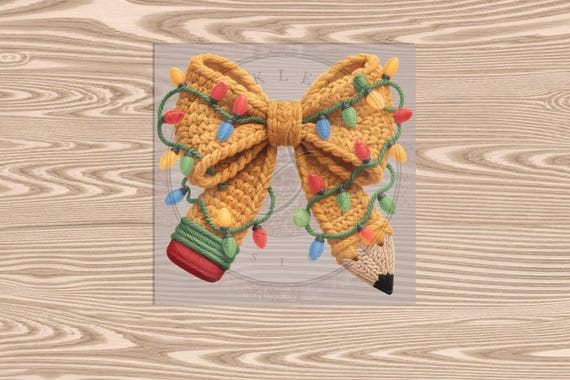 Ready to Press DTF Transfer-Pencil Teacher Bow Christmas Lights :Faux Yarn, Embroidered Texture