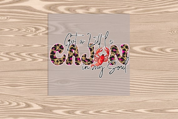 Ready to Press, Cajun in my Soul Crawfish, heat transfer print, DTF Transfer Print