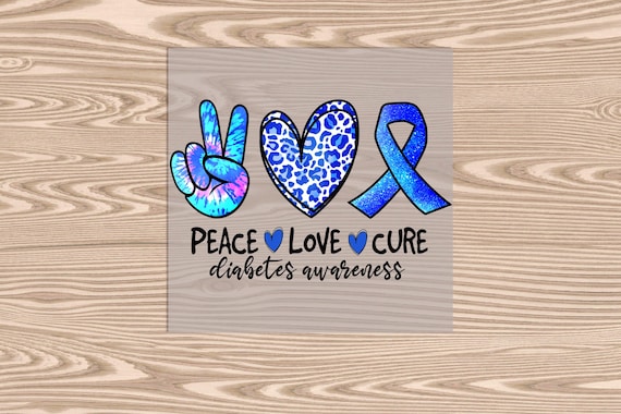 Ready to Press DTF Transfer-Diabetes Awareness: Peace Love Cure- heat transfer