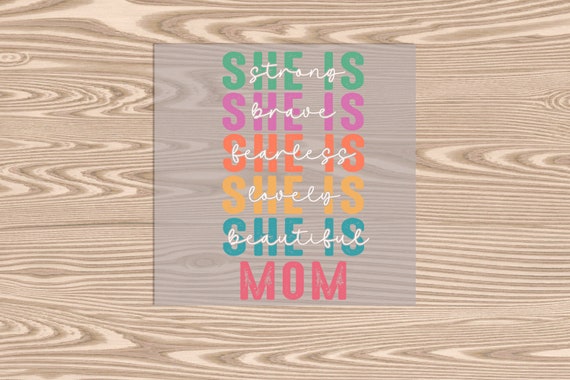 Ready to Press, She is MOM, heat transfer print, DTF Transfer Print