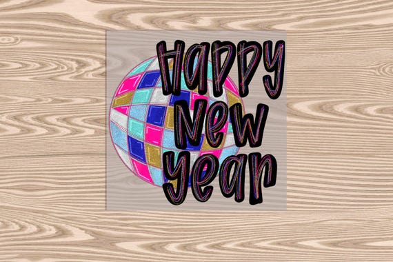 Ready to Press, Happy New Year Disco Ball, Happy New Year, heat transfer print, DTF Transfer Print (faux sequin/glitter effect printed)
