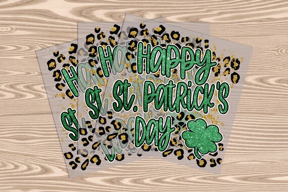 Ready to Press, Happy St. Patrick's Day (faux glitter effect printed), DTF Transfer Print