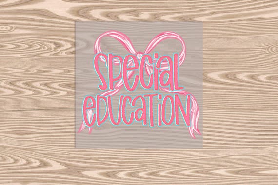 Ready to Press, Special Education Pink Bow Coquette, heat transfer print, DTF Transfer Print