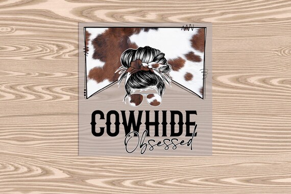 Ready to Press DTF Transfer-Cowhide Obsessed Transfers,