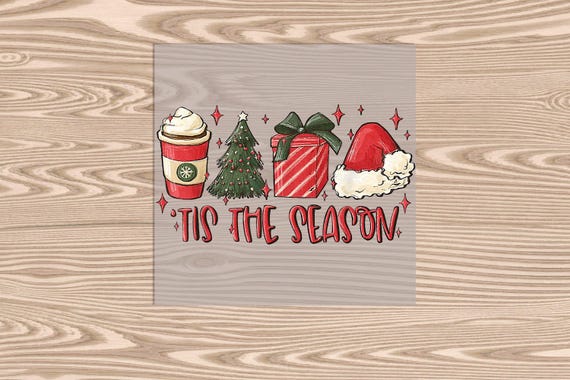 Ready to Press, Tis The Season, heat transfer print, DTF Transfer Print