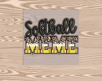 Ready to Press DTF Transfer-Softball Meme- heat transfer