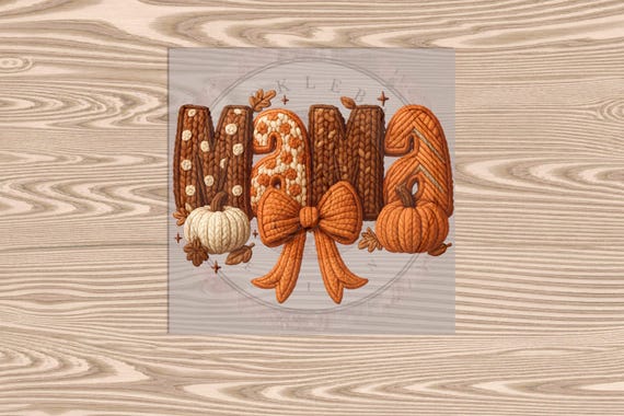 Ready to Press DTF Transfer-Fall Mama DTF  Transfer :Faux Yarn & Embroidered Texture Effect