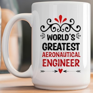 World&#39;s greatest aeronautical engineer - aerospace, avionics, aviation, rocket science  15 oz ceramic mug