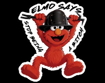 Elmo says (two decals 3") Sticker