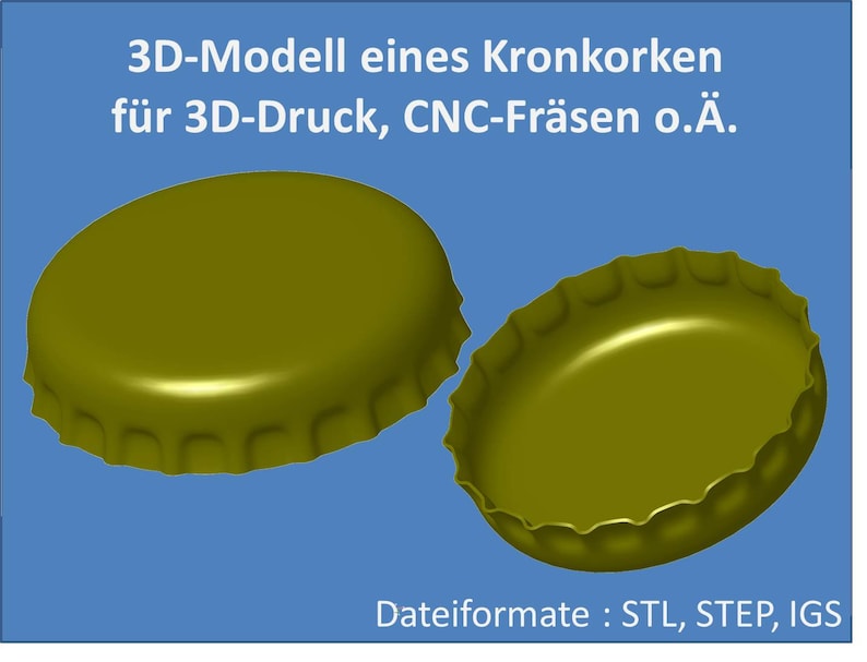 Puede incluir: Dos modelos 3D de un tap&oacute;n de botella, uno con la parte superior y otro con la inferior mirando al espectador. Los modelos son verdes y se representan sobre un fondo azul. El texto "3D-Modell eines Kronkorken f&uuml;r 3D-Druck, CNC-Fr&auml;sen o.&Auml;. Dateiformate: STL, STEP, IGS" est&aacute; en la parte superior e inferior de la imagen.