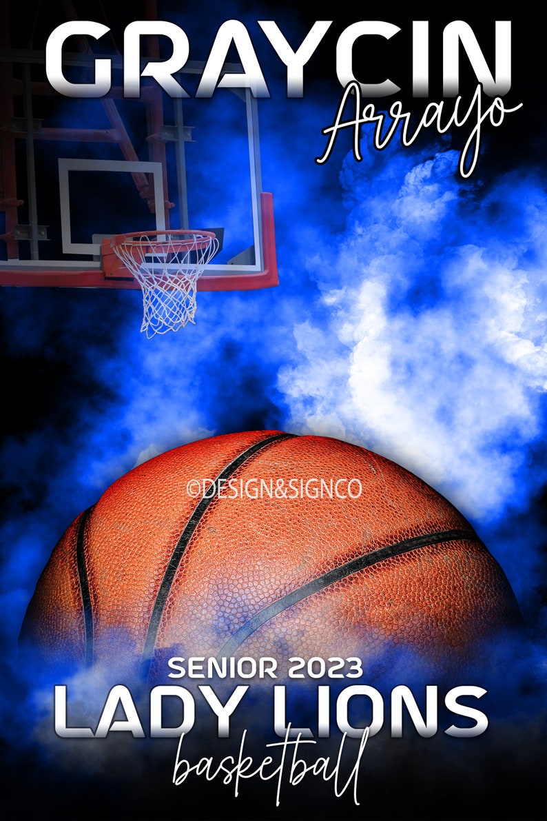May include: A basketball with blue smoke behind it. The basketball is in front of a basketball hoop. The text "GRAYCIN Arroyo" is at the top of the image. The text "SENIOR 2023 LADY LIONS basketball" is at the bottom of the image.