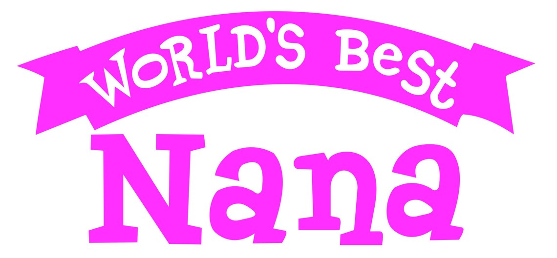Worlds Best Nana Vinyl Decal Sticker 5.9 color Soft Pink Etsy
