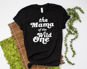 Mom of the Wild One. Dad of the Wild One.  1st Birthday Mom and Dad Shirts .Mama of the Wild One.  Parents of the Wild One. First Birthday.