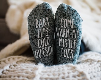 Baby It's Cold Outside Come Warm My Mistletoes. Message Novelty Socks. If You Can Read This. Gift From Husband. Personalized. Christmas Gift