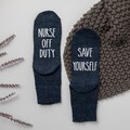 Nurse Off Duty, Save Yourself Women's Socks: Novelty Gift for Nurses Week