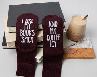 I Like My Books Spicy, and My Coffee Icy. Novelty Socks for Women. Romance Reader. Mother's Day Gift for Readers. Book Club. Reading Addicts