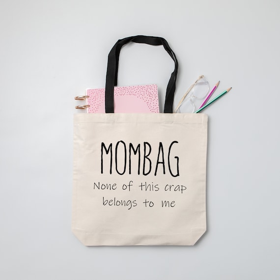 Mom Tote Bag. Mombag. None of This Crap Belongs to Me. Trendy - Etsy