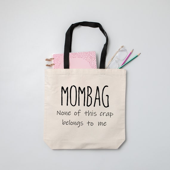 Mom Tote Bag. Mombag. None of This Crap Belongs to Me. Trendy - Etsy