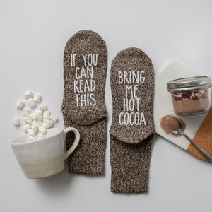 Bring me Hot Cocoa. Message Novelty Socks. If You Can Read This. Birthday Gift Idea for Friend. Personalized. Gift for Grandma. Funny Socks. image 6