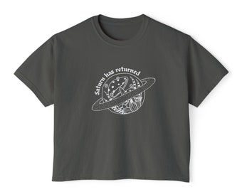 Saturn Has Returned Shirt, Concert Shirt, Festival Shirt, Space shirt, Astronomy shirt