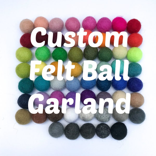 Felt ball garland, custom felt ball garland, felt garland, make your own garland, felt ball decor, pom pom garland, felt bunting, customized