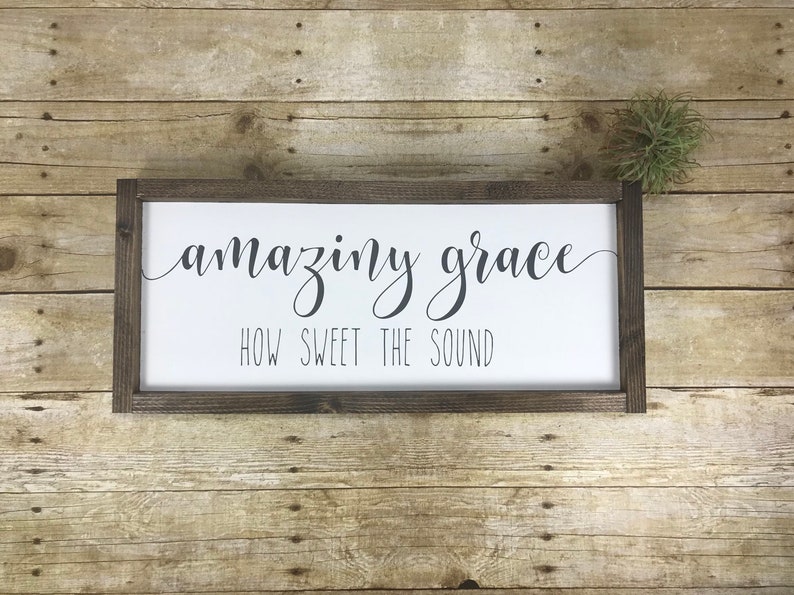 Amazing Grace How Sweet The Sound Sign Bible Verse Wall Art Etsy