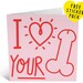 Funny Anniversary Card For Husband Naughty Card For Boyfriend Naughty Penis First Anniversary Card For Him Funny NSFW Card Love Your Cock