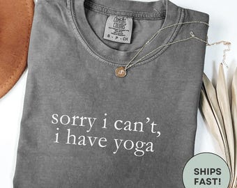 Funny Yoga T-Shirt For Women Comfort Colors Shirt Yoga Teacher Birthday Gift Spiritual Shirt For Yoga Instructor Shirt Yoga Gift For Her