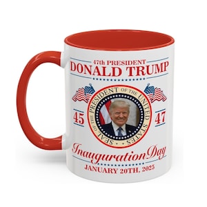47th President Donald Trump Inauguration Day Mug - 2024 MAGA Souvenir Coffee Cup, Make America Great Again Gift, Donald Trump Wining Party