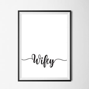 Gift for Wife Wife Gift Wifey Anniversary Gift for Wife Wedding Gift Wedding Bridal Shower Bridal Shower Gift Bachelorette Wall Art Digital