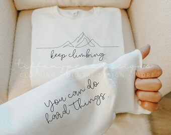 Keep Climbing PLUS Sleeve Design PNG, Instant Download, Digital Download