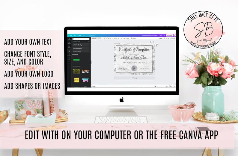 Puede incluir: Una pantalla de ordenador que muestra una plantilla de certificado de finalizaci&oacute;n en Canva. La plantilla tiene un fondo de m&aacute;rmol con un dise&ntilde;o floral gris y blanco. El texto del certificado dice "Certificado de Finalizaci&oacute;n" y "Nombre del Estudiante Aqu&iacute;". El texto "She's Back At It SB Beauty Branding Studio" es visible en un c&iacute;rculo rosa con fondo blanco.