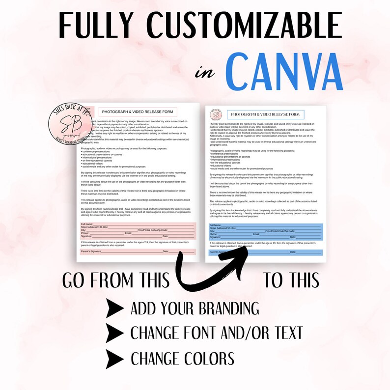 May include: A graphic showing how to customize a photography and video release form using Canva. The image shows two versions of the form, one with a generic design and the other with a more polished design. The text "Go from this to this" is included in the image.
