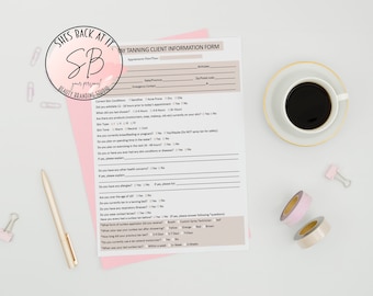 May include: A white paper form with the title "Spray Tanning Client Information Form". The form includes questions about skin type, allergies, and tanning history. The form is on a white surface with a cup of coffee, a gold pen, and pink and white washi tape.