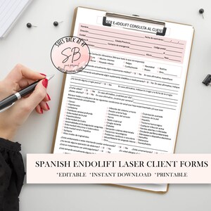 May include: A clipboard with a pink header and a Spanish Endolift Laser Client Form. The form is being filled out with a black pen. The text "SPANISH ENDOLIFT LASER CLIENT FORMS" is at the bottom.