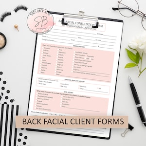 Back Facial Consent Form, Bacial Client Forms, Back Facial Consultation Form, Facial Treatment Forms, Esthetician Forms, Client Intake Form