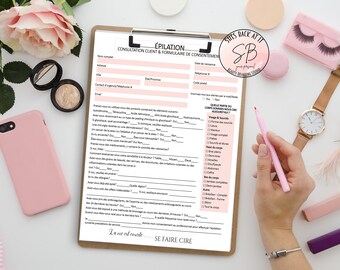 May include: A pink and white consultation form for an esthetician or beauty salon. The form is titled "Épilation" and includes a client consultation and consent form. The form asks questions about the client's skin, allergies, and medical history. The form also includes a checklist of body parts that the client would like to have waxed.
