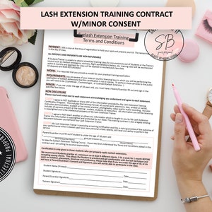 May include: A white document with a pink and white border titled "Lash Extension Training Contract W/Minor Consent". The document includes a section titled "Eyelash Extension Training Terms and Conditions" and a section titled "Non-Disclosure".