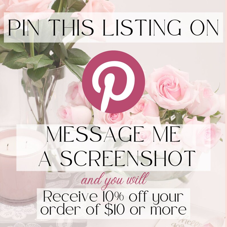 Pode incluir: Um logotipo do Pinterest rosa com o texto "PIN THIS LISTING ON" acima e "MESSAGE ME A SCREENSHOT and you will Receive 10% off your order of 10&euro; or more" abaixo. O logotipo est&aacute; rodeado de rosas cor-de-rosa.