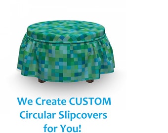 Custom Circular Ottoman Slipcover ~ We Create a NEW/CUSTOM Slipcover for You! ~ Materials & Shipping NOT Included