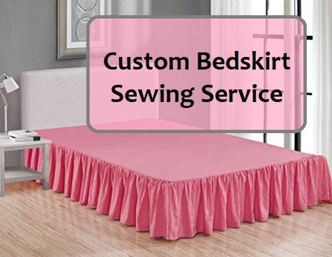 Custom Bedskirt Sewing Service Some Materials Provided Shipping Not