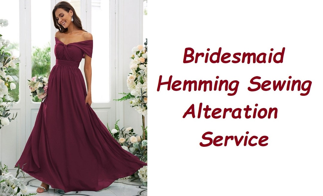 Bridesmaid & Prom Dress Hemming Sewing Alteration Service Etsy
