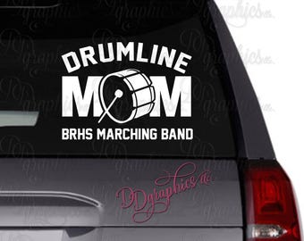 Drumline Mom Personalized Vinyl Decal,  Bass Drum, Custom Drum Line Sticker, Marching Band Name, Car window Decal, Drum Stick, Mallet, Gift